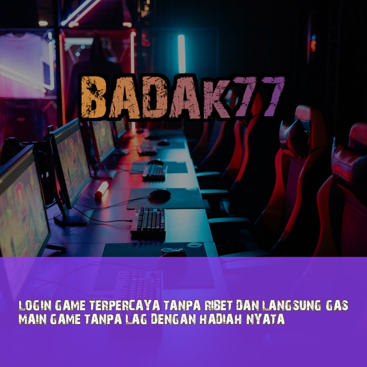 BADAK77